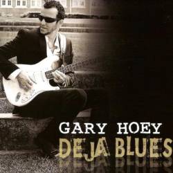 Gary Hoey : Deja Blues